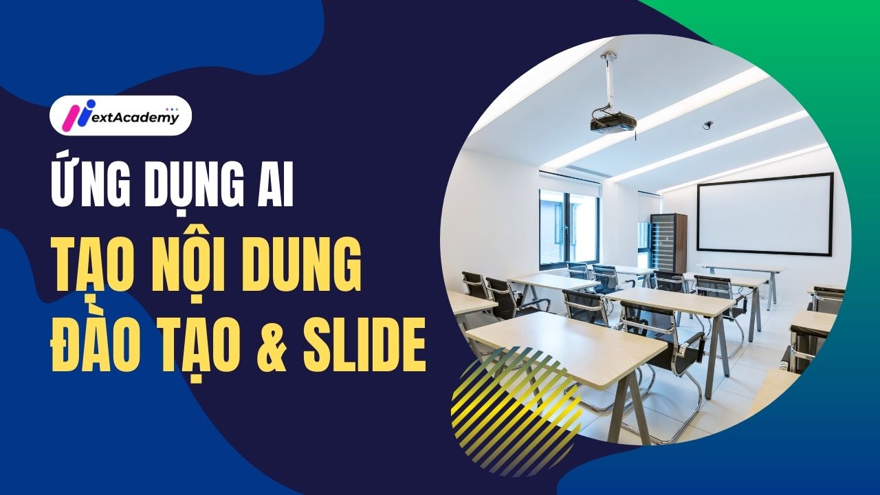 Ứng dụng AI: Tạo nội dung đào tạo và slide
